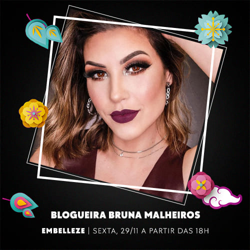 Bruna Malheiros 29-11 a partir das 18h